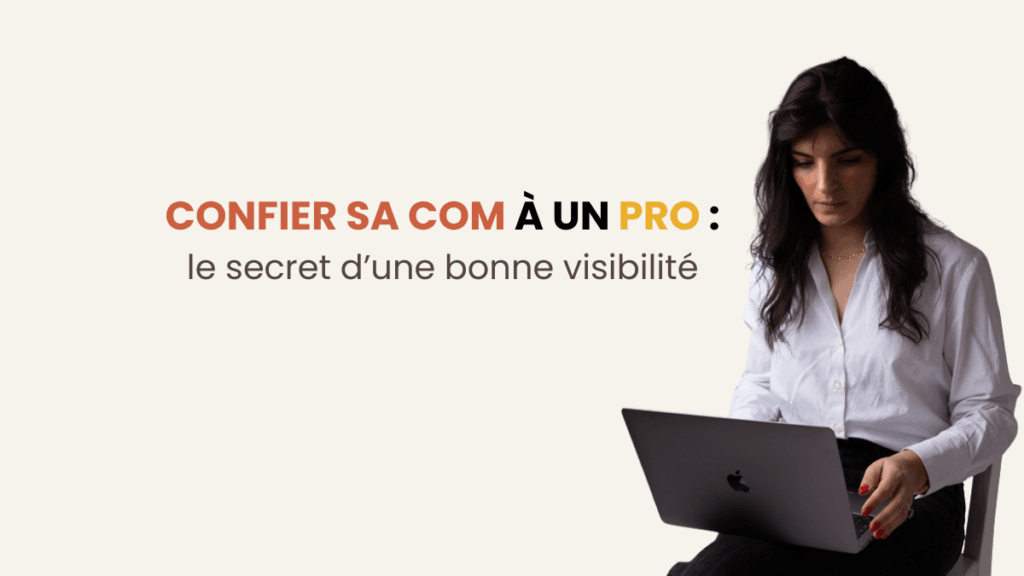 Pourquoi faire appel à un professionnel de la communication peut transformer votre entreprise ?